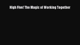 Read High Five! The Magic of Working Together PDF Online