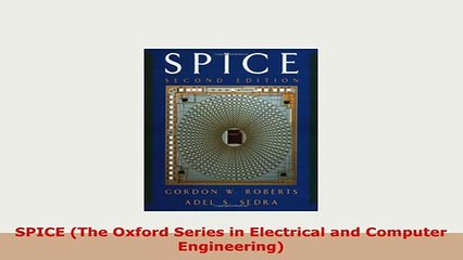 PDF  SPICE The Oxford Series in Electrical and Computer Engineering Read Online