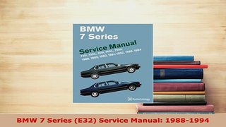 Download  BMW 7 Series E32 Service Manual 19881994 Download Full Ebook