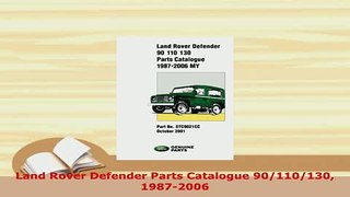 PDF  Land Rover Defender Parts Catalogue 90110130 19872006 Download Full Ebook