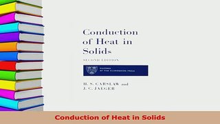 Download  Conduction of Heat in Solids Read Online