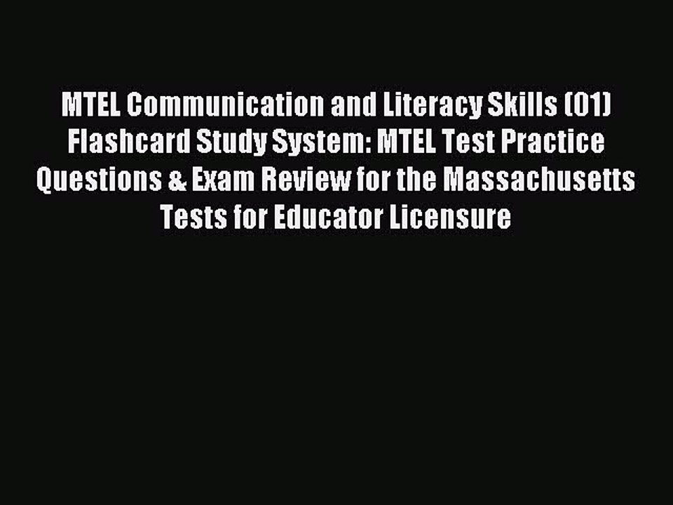 Read MTEL Communication and Literacy Skills (01) Flashcard Study System: MTEL Test Practice