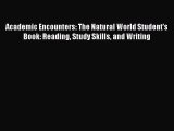 Download Academic Encounters: The Natural World Student's Book: Reading Study Skills and Writing