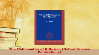 Download  The Mathematics of Diffusion Oxford Science Publications Free Books