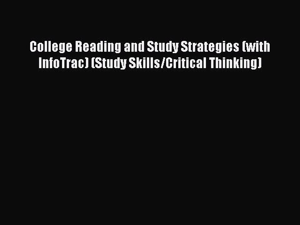 Read College Reading and Study Strategies (with InfoTrac) (Study Skills/Critical Thinking)