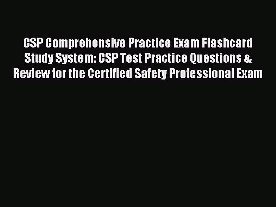 Read CSP Comprehensive Practice Exam Flashcard Study System: CSP Test Practice Questions &