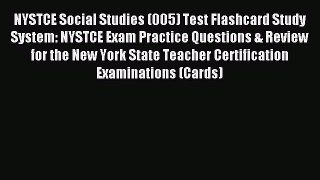 Read NYSTCE Social Studies (005) Test Flashcard Study System: NYSTCE Exam Practice Questions