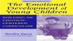 Read The Emotional Development of Young Children  Building an Emotion Centered Curriculum  Early