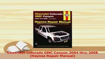 Download  Chevrolet Colorado GMC Canyon 2004 thru 2008 Haynes Repair Manual PDF Online