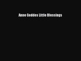 PDF Anne Geddes Little Blessings Free Books