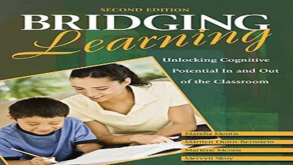 Download Bridging Learning  Unlocking Cognitive Potential In and Out of the Classroom