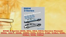 PDF  BMW 3 Series E90 E91 E92 E93 Service Manual 2006 2007 2008 2009 325i 325xi 328i 328xi Read Online