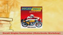 PDF  Ducati Singles Restoration Motorbooks Workshop PDF Full Ebook