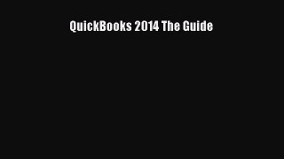 Read QuickBooks 2014 The Guide Ebook Free