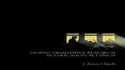 Download Doing Qualitative Research in Education Settings