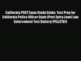 PDF California POST Exam Study Guide: Test Prep for California Police Officer Exam (Post Entry-Level