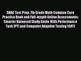 Download SBAC Test Prep: 7th Grade Math Common Core Practice Book and Full-length Online Assessments: