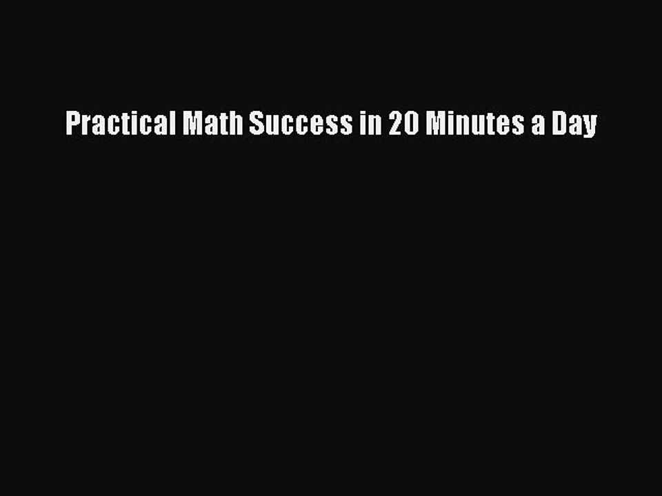Download Practical Math Success in 20 Minutes a Day PDF Free
