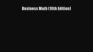 Download Business Math (10th Edition) PDF Free