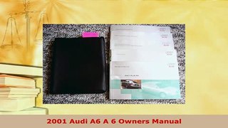 Download  2001 Audi A6 A 6 Owners Manual Download Online
