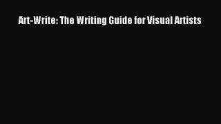 Download Art-Write: The Writing Guide for Visual Artists PDF Free