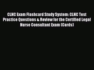 Read CLNC Exam Flashcard Study System: CLNC Test Practice Questions & Review for the Certified