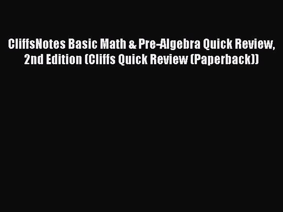 Read CliffsNotes Basic Math & Pre-Algebra Quick Review 2nd Edition (Cliffs Quick Review (Paperback))