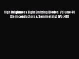 Download High Brightness Light Emitting Diodes Volume 48 (Semiconductors & Semimetals) (Vol.48)