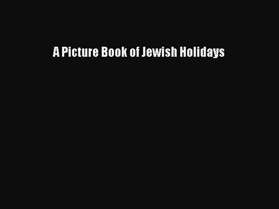 Read A Picture Book of Jewish Holidays Ebook Free