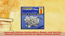Download  Japanese Vehicle Carburettors Repair and Service Manual Haynes service  repair manual PDF 