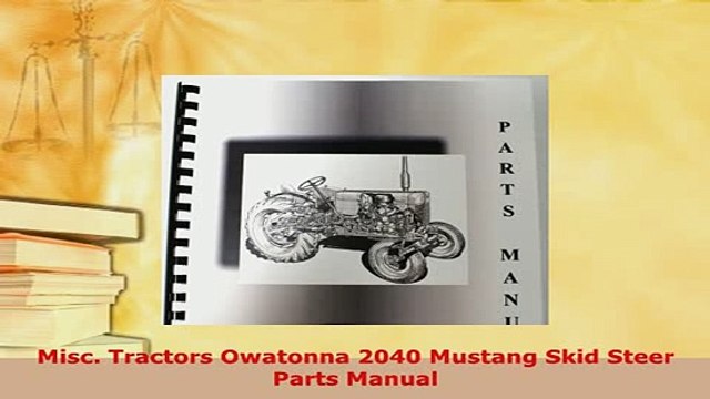 Download Misc Tractors Owatonna 2040 Mustang Skid Steer Parts Manual PDF Full Ebook