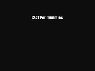 PDF LSAT For Dummies  Read Online