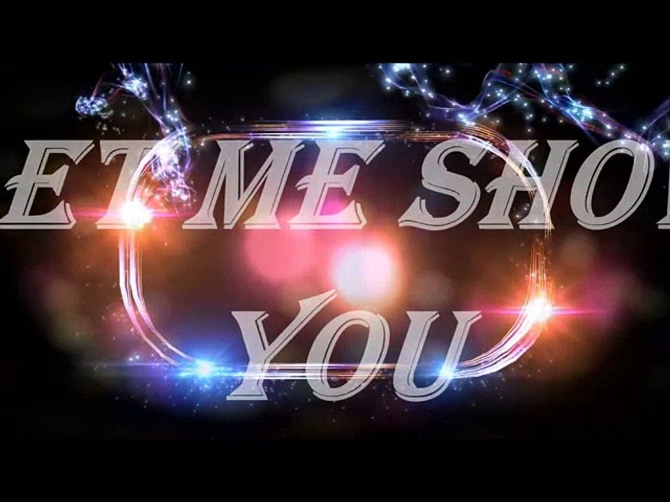 Let Me Show You