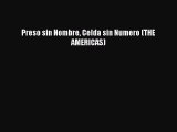 PDF Preso sin Nombre Celda sin Numero (THE AMERICAS)  Read Online