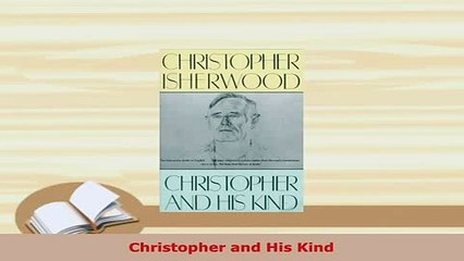 Download  Christopher and His Kind PDF Online