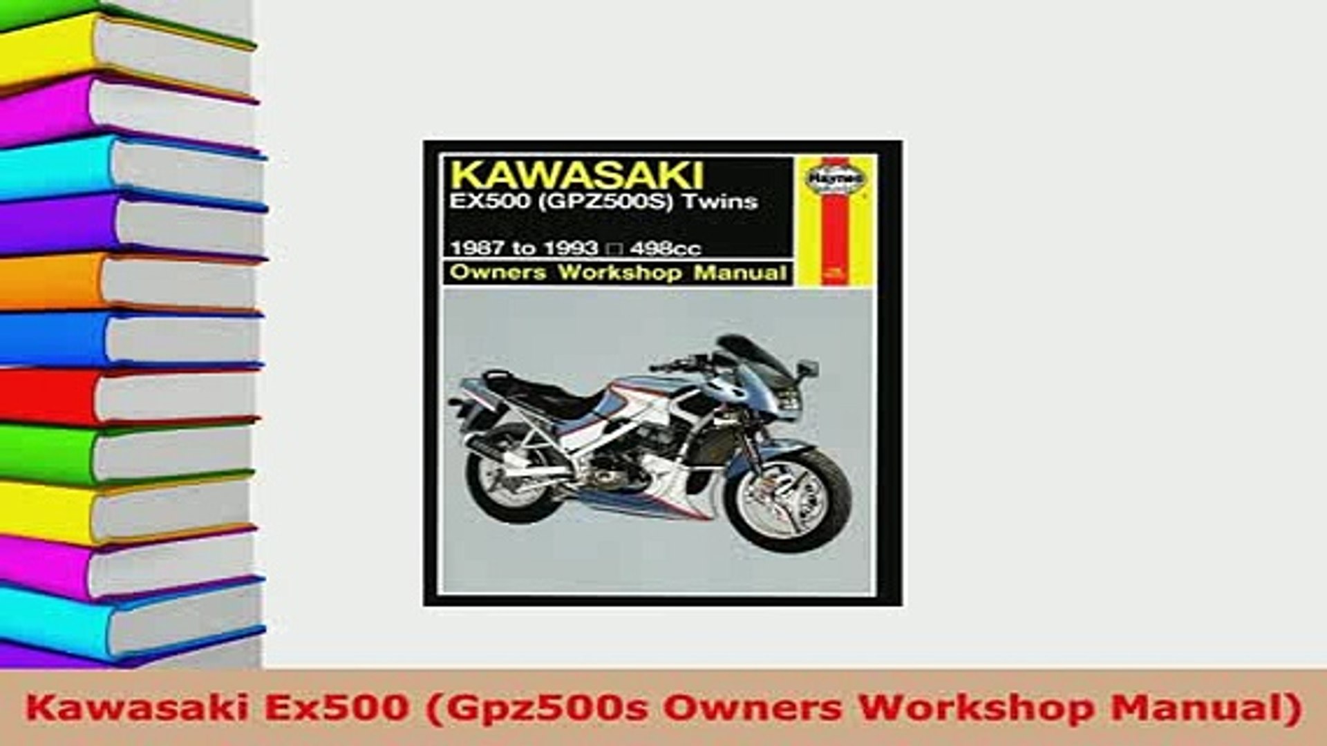 PDF Kawasaki Ex500 Gpz500s Owners Workshop Manual Read Online - video  dailymotion