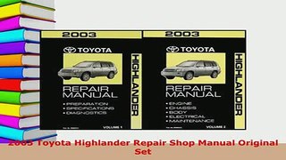 Download  2003 Toyota Highlander Repair Shop Manual Original Set Read Online