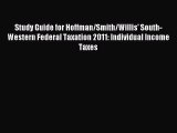 Read Study Guide for Hoffman/Smith/Willis' South-Western Federal Taxation 2011: Individual