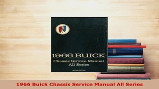 Download  1966 Buick Chassis Service Manual All Series Read Full Ebook