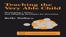 Download Teaching the Very Able Child  Developing a Policy and Adopting Strategies for Provision