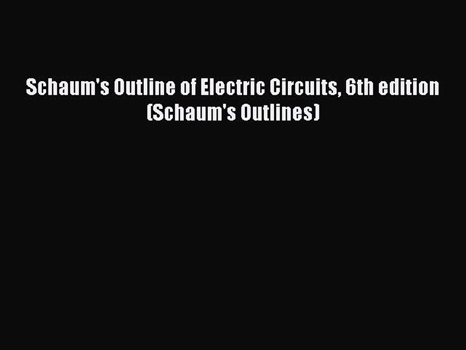 Read Schaum's Outline of Electric Circuits 6th edition (Schaum's Outlines) PDF Free