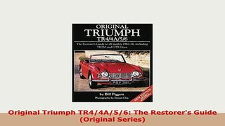 PDF  Original Triumph TR44A56 The Restorers Guide Original Series Read Online