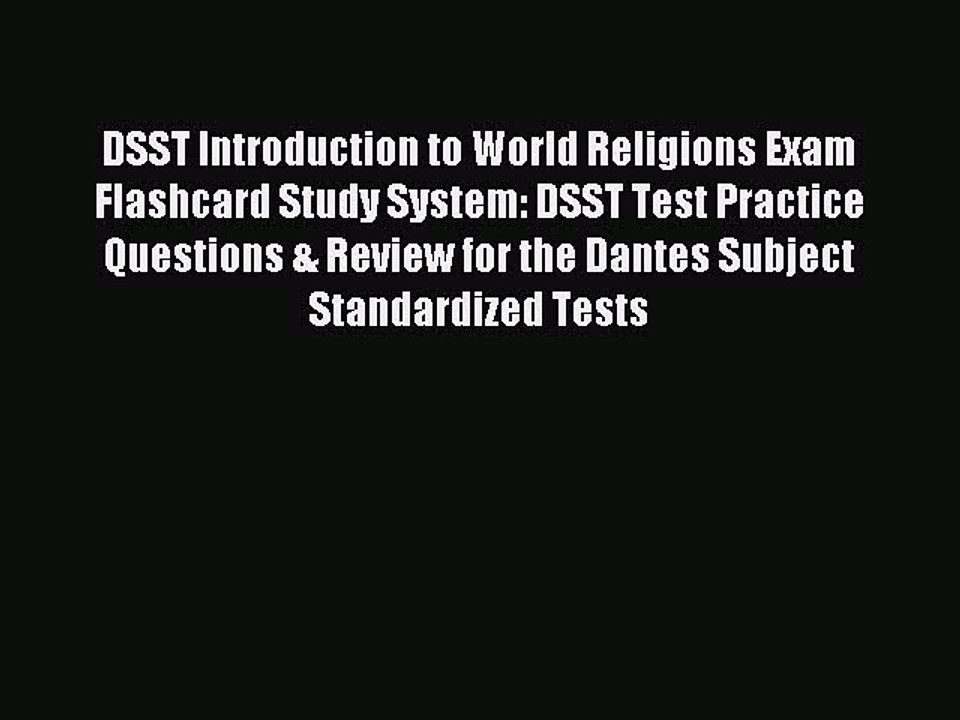 Read DSST Introduction to World Religions Exam Flashcard Study System: DSST Test Practice Questions