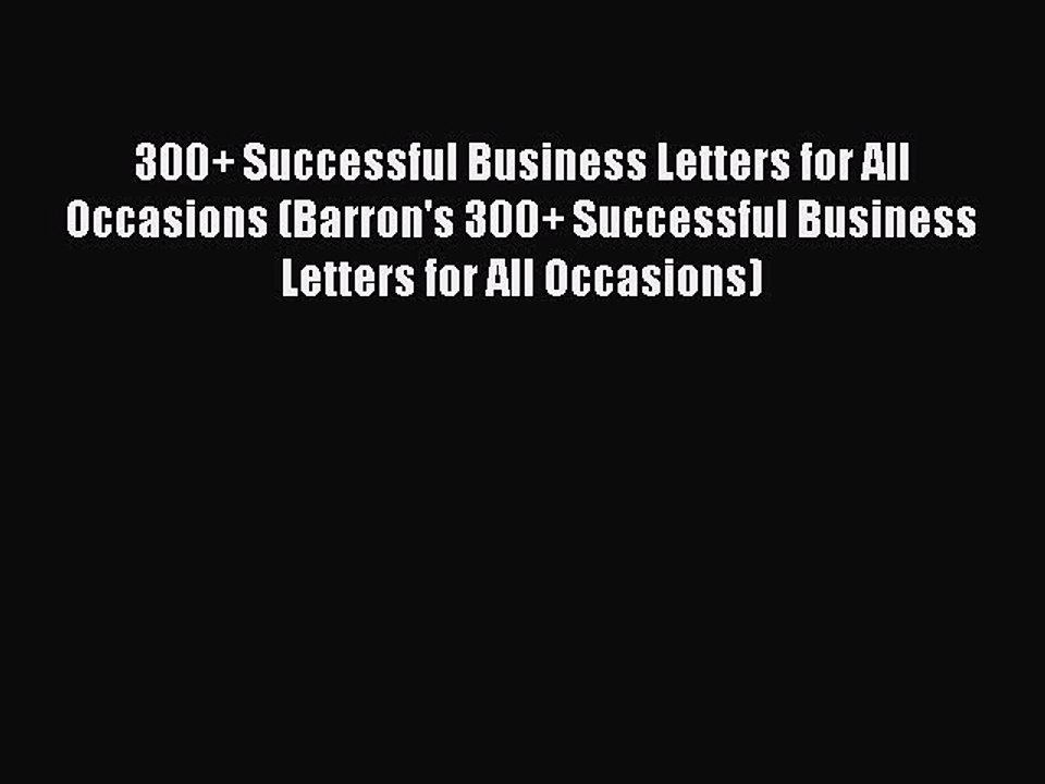 Download 300+ Successful Business Letters for All Occasions (Barron's 300+ Successful Business