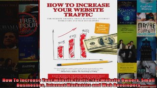 How To Increase Your Website Traffic For Website Owners Small Businesses Internet