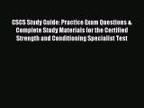 Read CSCS Study Guide: Practice Exam Questions & Complete Study Materials for the Certified