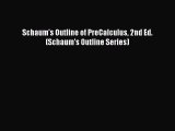 Read Schaum's Outline of PreCalculus 2nd Ed. (Schaum's Outline Series) PDF Free