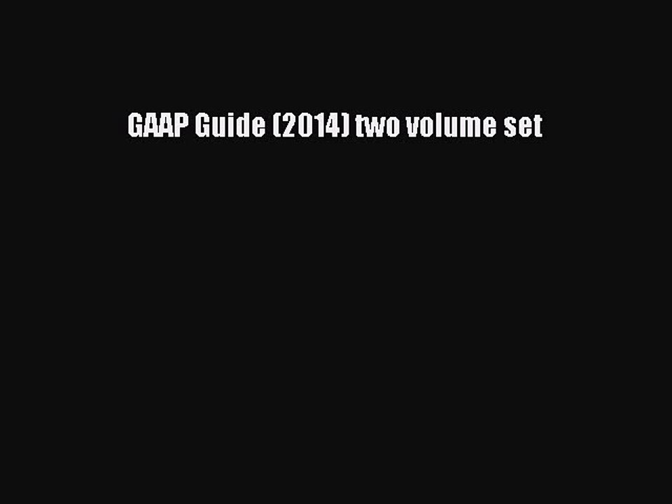 Read GAAP Guide (2014) two volume set Ebook Free