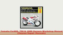 Download  Yamaha Fzr600 750  1000 Owners Workshop Manual Haynes Repair Manuals Read Online