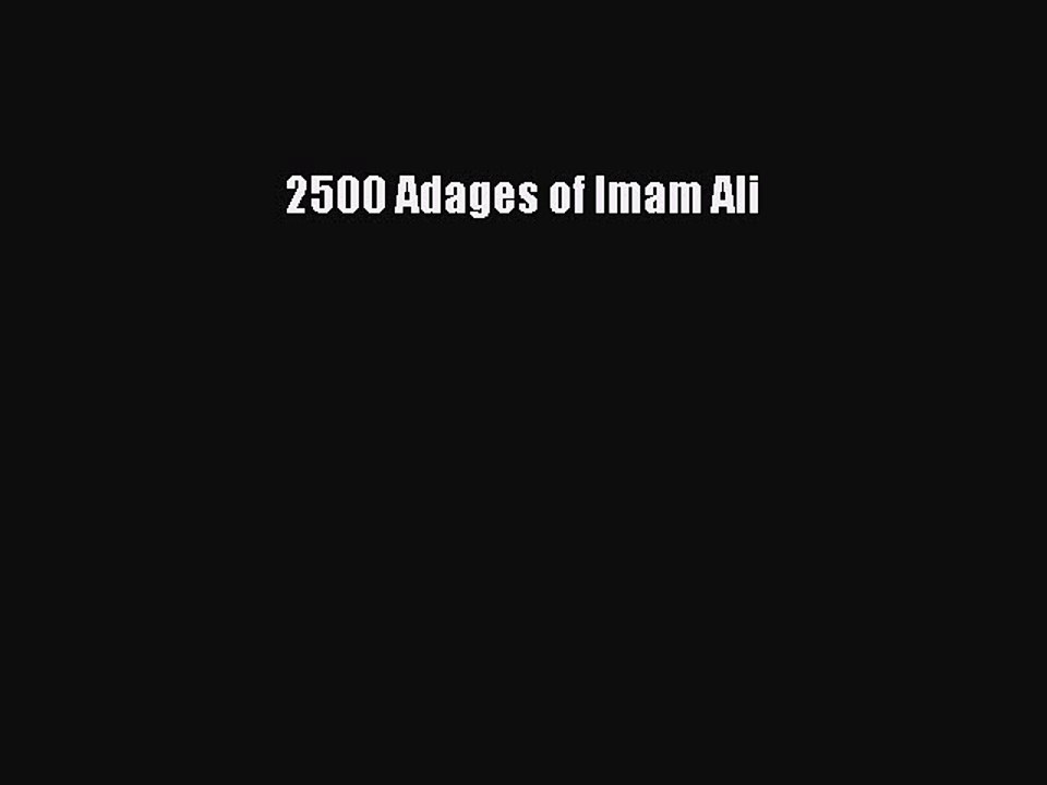 Download 2500 Adages of Imam Ali PDF Online